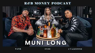 Muni Long • R&B MONEY Podcast • Episode 028