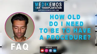 #2 Medikemos Q/A - How old do I need to be to have a procedure?