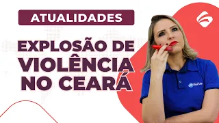 Motim de PMs no Ceará - Atualidades para concursos