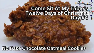 No Bake Chocolate Oatmeal Cookies - Twelve Days of Christmas Day #4 - works every time!