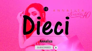 Dieci - Annalisa (Testo/Lyrics)