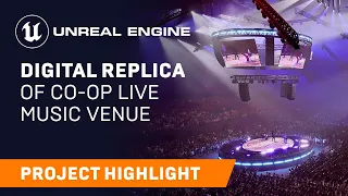 Digital replica of Co-op Live music venue | Spotlight | Unreal Engine