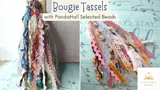 Bougie Tassels using PandaHallSelected beads tutorial, how to process video, shabby chic ephemera
