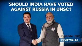 Editorial With Sujit Nair : Should India Have Voted Against Russia At UNSC?