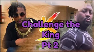 Challenging the king of wakanda part 2