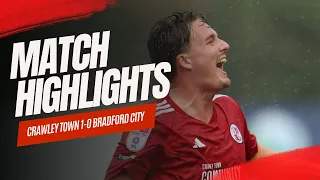 MATCH HIGHLIGHTS | Crawley Town v Bradford City