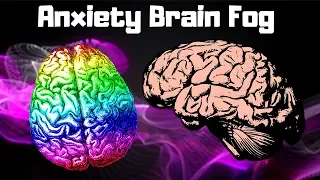 Anxiety and Brain Fog Symptoms (ANNOYING)