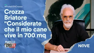 Crozza Briatore "Considerate che il mio cane vive in 700 mq" | Fratelli di Crozza