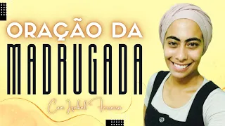 07-02-2023   ORAÇÃO DA MADRUGADA  COM  IZABEL FERREIRA