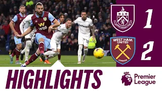 Hammers Hit Back Late On | HIGHLIGHTS | Burnley 1-2 West Ham Utd