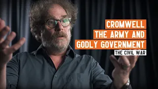 Cromwell, the army and godly government | English Civil War