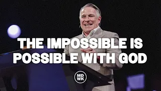 The Impossible is Possible With God | Tim Dilena