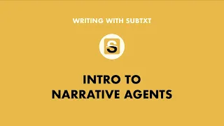 Introduction to Narrative Agents