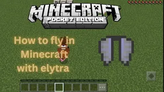 Minecraft Pe | how to use Elytra | how to fly from Ground [ MCPE ]