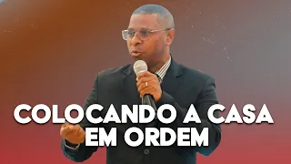 COLOCANDO A CASA EM ORDEM | MINISTRAÇÃO COMPLETA - PR. OSIEL GOMES