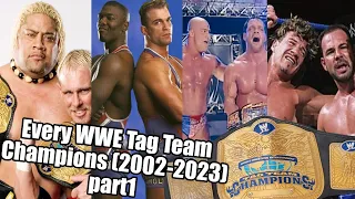 Every WWE Tag Team Champions (2002-2023) part1