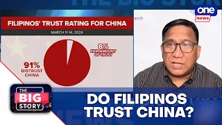 The Big Story | What factors contribute to the high level of distrust of Filipinos towards China?