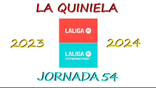 La Quiniela Jornada 54 (Simple + Elige 8)