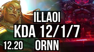 ILLAOI vs ORNN (TOP) | 12/1/7, 9 solo kills, 500+ games, Legendary | TR Diamond | 12.20