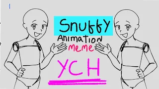 Snuffy Animation meme [ Cheap - YCH ] (reOpen )