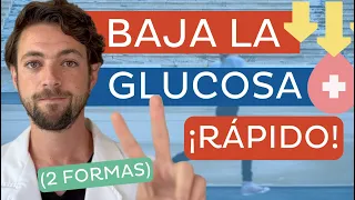 Las 2 FORMAS de BAJAR la GLUCOSA RÁPIDO ⚡🩸💨 (que no son pastillas o insulina)