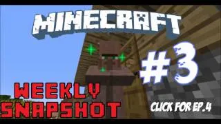 Let's Play Minecraft Snapshot 12w32a Ep.3-VILLAGERS HAVE FEELINGS!