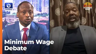 Minimum Wage: Economist Analyses Post Wage Increase Era As NLC Chieftain Defends Decision