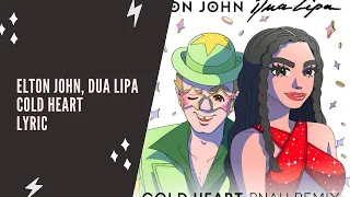 Elton John feat. Dua Lipa - Cold Heart (Lyric Edition)