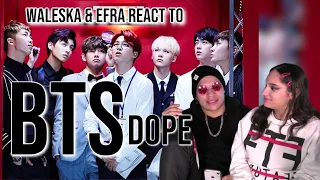Waleska & Efra react to BTS(방탄소년단) _ DOPE(쩔어) | REACTION