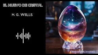 El Huevo de Cristal" 🥚✨ - Audiolibro completo en español.