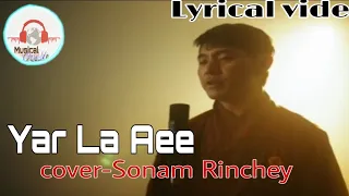 Sonam Rinchey-Yar la Aee (Cover) Lyrical video 📷|Subscribe ❣️