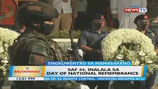 SAF 44, inalala sa Day of National Remembrance | BT