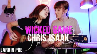 Chris Isaak "Wicked Game" (Larkin Poe Cover)