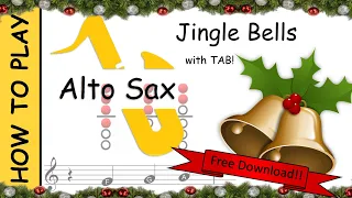How to play Jingle Bells on Alto Saxophone | Sheet Music with Tab