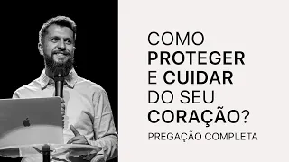 Como Proteger e Cuidar do Seu Coração? - Dr. Jonatas Leonio