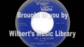 I'M A BELIEVER - The Ghost Squad