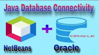 How to Connect Oracle Database & Java NetBeans IDE  || JDBC in Java || Java Database Connectivity