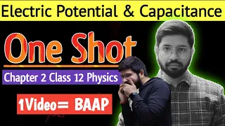 Class12 Chapter2 Oneshot | Electric Potential and Capacitance full chapter  2023-24 | CBSE JEE NEET