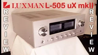 Luxman L 505 uX MK II HiFi Integrated Amplifier Review