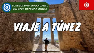 Viaje a Túnez | Qué Ver y Hacer (Consejos de Viaje)