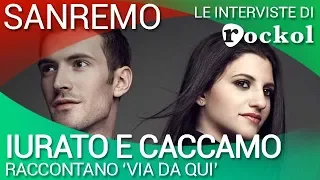 Sanremo 2016: Deborah Iurato e Giovanni Caccamo con "Via da qui"