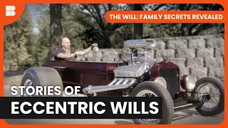 Eccentric Final Requests - The Will: Family Secrets Revealed - S02 EP12 - Reality TV