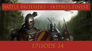 Battle Brothers - Skeebo's Finest Ep#34 "Necrosavant Nightmare"