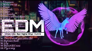 Những bản hits EDM đạt 1 tỷ view | Nhạc Edm hay nhất mọi thời dại | Nhạc electronica/Dance