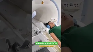 MRI NECK POSITION