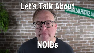 Let’s Talk About NOIDs