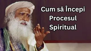 Cum să Începi Procesul Spiritual?