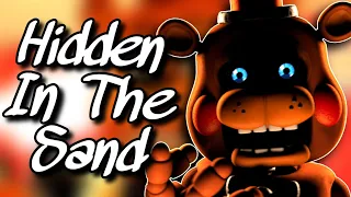 FNAF SFM | Hidden In The Sand | By Tally Hall (Animated Music Video)