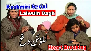 Emotionally Kashmiri Serial || Lalwuin Dagh