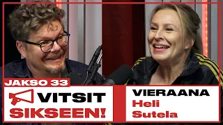 Vitsit Sikseen! Jakso 33 - Heli Sutela